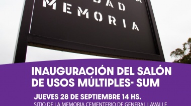 Se inaugura hoy un Salón de Usos Múltiples en el Sitio de la Memoria Cementerio de Gral. Lavalle