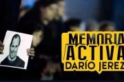 Memoria Activa Darío Jerez: Se realiza hoy un evento artístico y marcha de silencio pidiendo justicia