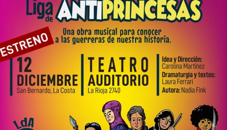 Se estrenó "La Liga de Antiprincesas" en el teatro Auditorio de San Bernardo