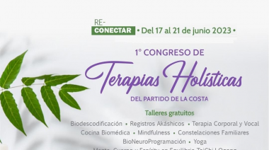 Se viene “Re conectar”, el primer Congreso de Terapias Holísticas en el Partido de La Costa