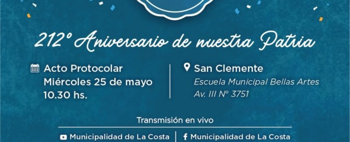 Este miércoles 25 de mayo se realizará en San Clemente el acto por el 212º Aniversario de la Patria