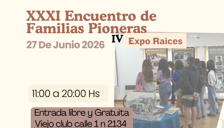 San Clemente del Tuyú celebrará el XXXI Encuentro de Familias Pioneras y la IV Expo Raíces
