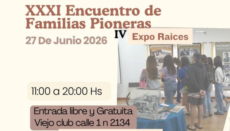 San Clemente del Tuyú celebrará el XXXI Encuentro de Familias Pioneras y la IV Expo Raíces