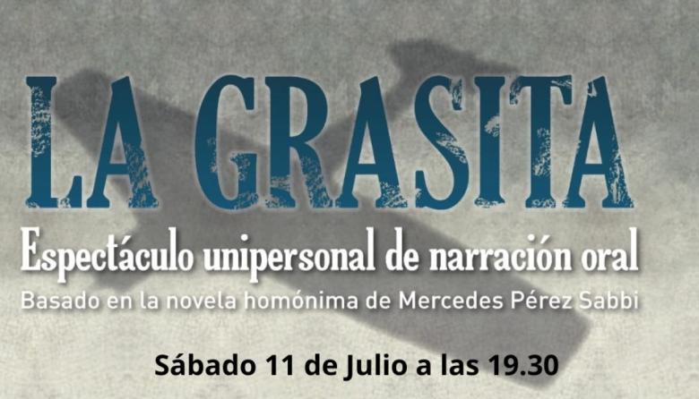 "La Grasita" llega a Aguas Verdes con una emotiva propuesta de narración oral basada en la novela de Mercedes Pérez Sabbi