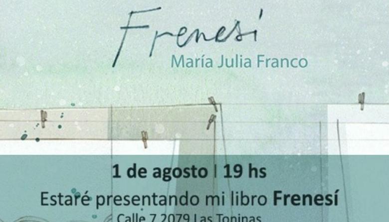 María Julia Franco presenta su nuevo libro, Frenesí, en Las Toninas