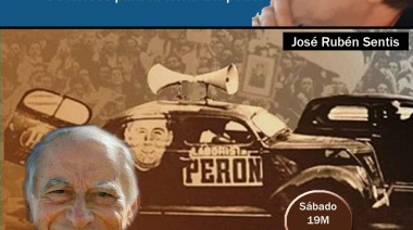 El PJ local presenta el libro "Perón en campaña, 35 meses para la toma del poder”