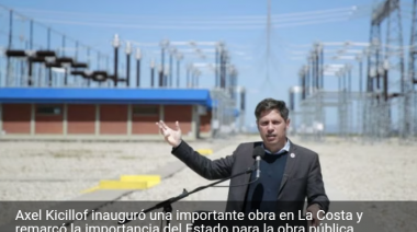 Axel Kicillof inauguró la planta transformadora de energía y destacó la importancia del Estado para la obra pública