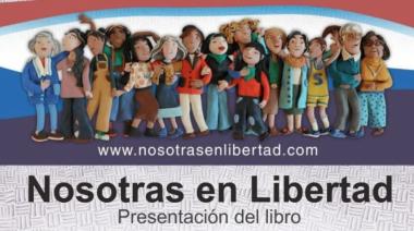 Presentación del libro Nosotras en libertad: Un relato de lucha y esperanza en San Clemente del Tuyú