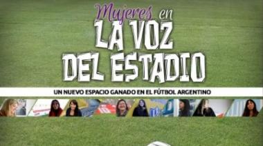 El documental “Mujeres en la Voz del Estadio” declarado de Interés Legislativo por la Cámara de Diputados