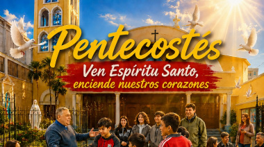 La Parroquia San Clemente Romano invita a celebrar Pentecostés con una asamblea abierta