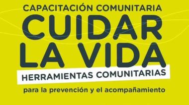Capacitación comunitaria “Cuidar la Vida, una propuesta para la prevención, cuidado y acompañamiento
