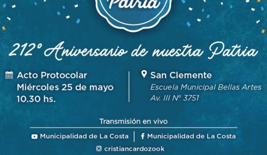 Este miércoles 25 de mayo se realizará en San Clemente el acto por el 212º Aniversario de la Patria